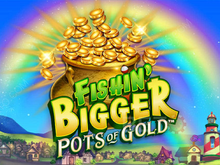 Fishin' BIGGER Pots Of Gold نسخة تجريبية