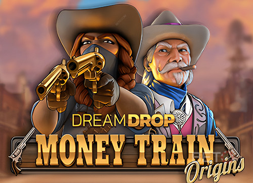Money Train Origins Dream Drop 