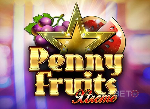 Penny Fruits Xtreme