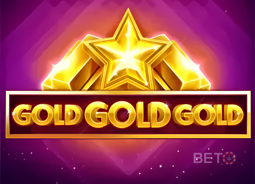 Gold Gold Gold