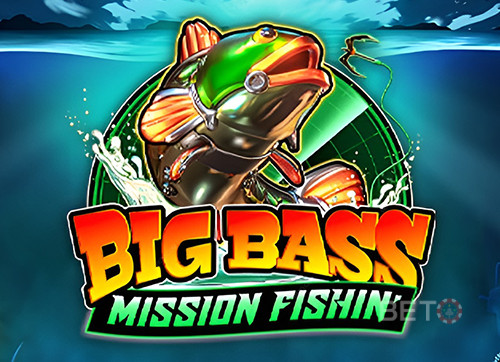 Big Bass Mission Fishin'