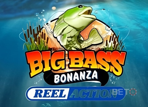Big Bass Bonanza Reel Action