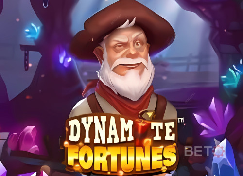 Dynamite Fortunes