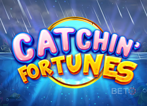 Catchin' Fortune