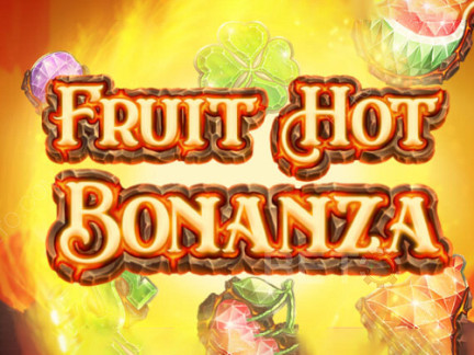 Fruit Hot Bonanza نسخة تجريبية