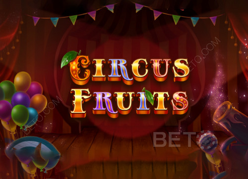 Circus Fruits